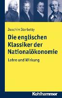 Die englischen Klassiker der Nationalökonomie
