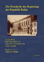 Die Protokolle der Regierung der Republik Baden