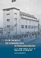 Die Spinnhütte Celle im Nationalsozialismus