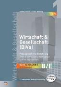 Wirtschaft & Gesellschaft (BiVo) Praxisorientierte Einführung