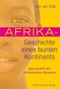 Afrika - Geschichte eines bunten Kontinents