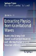 Extracting Physics from Gravitational Waves