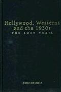 Hollywood, Westerns and the 1930s
