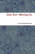 Dear Son / Moving on