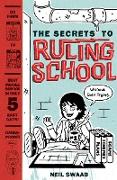 Secrets to Ruling School (Without Even Trying) (Secrets to Ruling School #1)