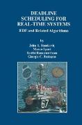 Deadline Scheduling for Real-Time Systems