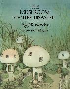 The Mushroom Center Disaster