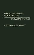 Low-Aptitude Men in the Military