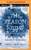 The Reason I Jump: The Inner Voice of a Thirteen-Year-Old Boy with Autism