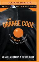 The Orange Code: How Ing Direct Succeeded by Being a Rebel with a Cause