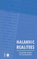 Halakhic Realities: Collected Essays on Brain Death