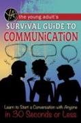 The Young Adult's Survival Guide to Communication