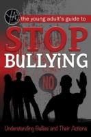 The Young Adult's Guide to Stop Bullying