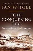 The Conquering Tide: War in the Pacific Islands, 1942-1944