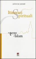 Itinerari Spirituali in Terre D'Islam