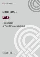 Luke: The Gospel of the Children of Israel
