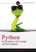 Python. Der Sprachkurs für Einsteiger und Individualisten