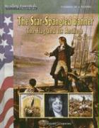 The Star-Spangled Banner: The Flag and Its Anthem