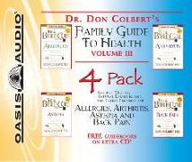 Dr. Colbert's Family Guide to Health 4-Pack, #3: Allergies, Asthma, Arthritis, Back Pain