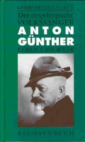 Der erzgebirgische Volkssänger Anton Günther