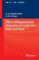 Effects of magnetoelastic interactions in conductive plates and shells