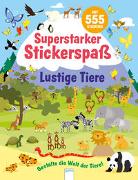 Mein superstarker Stickerspaß. Lustige Tiere