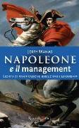 Napoleone e il management. Lezioni di pianificazione, esecuzione e leadership