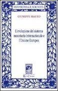 L'evoluzione del sistema monetario internazionale e l'Unione Europea