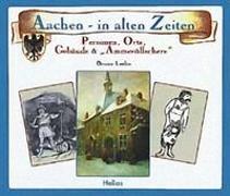 Aachen in alten Zeiten