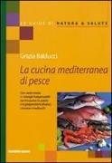 La cucina mediterranea di pesce