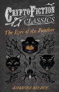 The Eyes of the Panther (Cryptofiction Classics - Weird Tales of Strange Creatures)