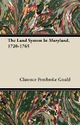 The Land System In Maryland, 1720-1765