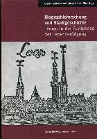 Biographieforschung und Stadtgeschichte