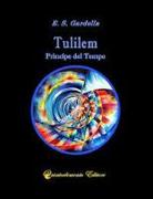 Tulilem. Principe del Tempo