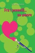 Fra i pennelli... un amore