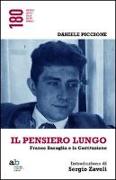 Il pensiero lungo. Franco Basaglia e la Costituzione