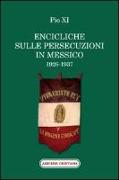 Encicliche sulle persecuzioni in Messico (1926-1937)