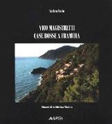 Vico Magistretti. Case rosse e Framura