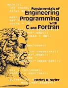 Fundamentals of Engineering Programming with C and FORTRAN
