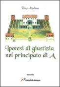 Ipotesi di giustizia nel principato di A