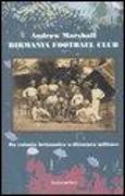 Birmania Football Club. Da colonia britannica a dittatura militare