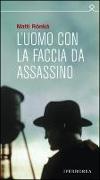 L'uomo con la faccia da assassino