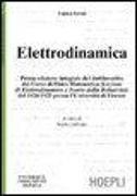 Elettrodinamica. Prima edizione integrale del dattiloscritto del corsodi fisica matematica del 1924-25 presso l'Università di Firenze