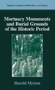 Mortuary Monuments and Burial Grounds of the Historic Period