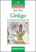 Ginkgo. Il ventaglio della lunga vita