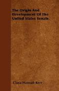 The Origin And Development Of The United States Senate