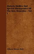 Materia Medica And Special Therapeutics Of The New Remedies - Vol. I