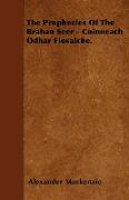 The Prophecies Of The Brahan Seer - Coinneach Odhar Fiosaiche