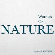 Writers on... Nature