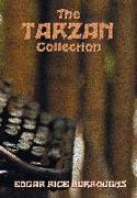 The Tarzan Collection (Complete and Unabridged) Including: Tarzan of the Apes, the Return of Tarzan, the Beasts of Tarzan, the Son of Tarzan, Tarzan a